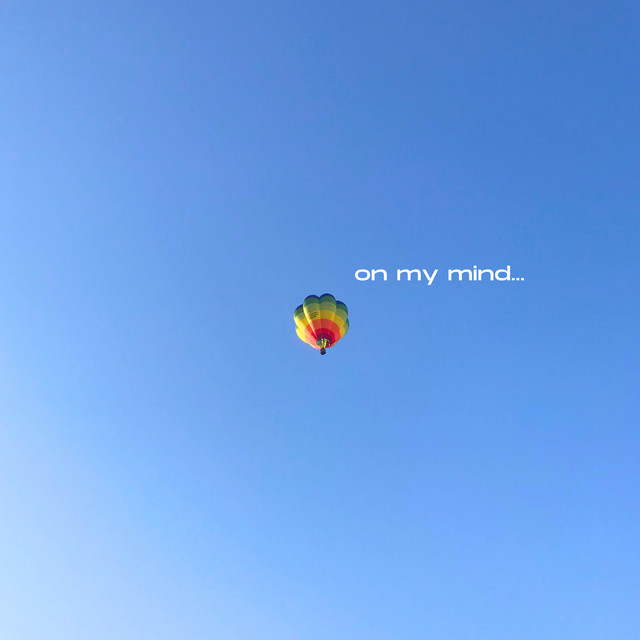 on my mind