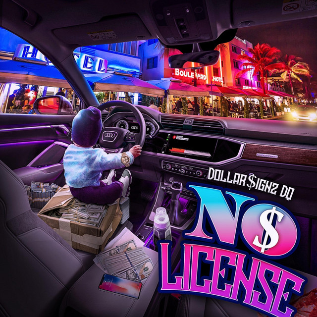No License - Single by Dollarsignz DQ | Spotify