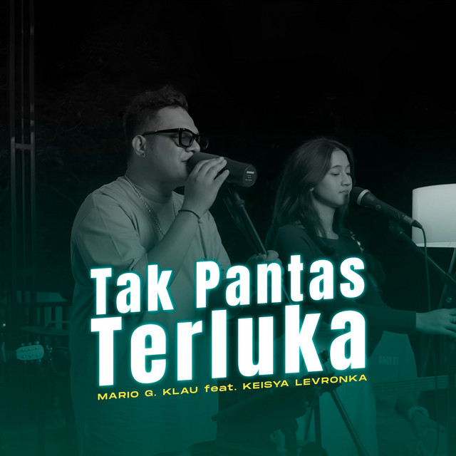Tak Pantas Terluka - Single by Mario G klau | Spotify
