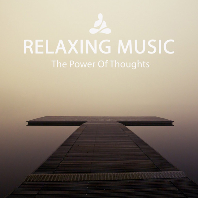 Relaxing Music (The Power Of Thoughts) cover art