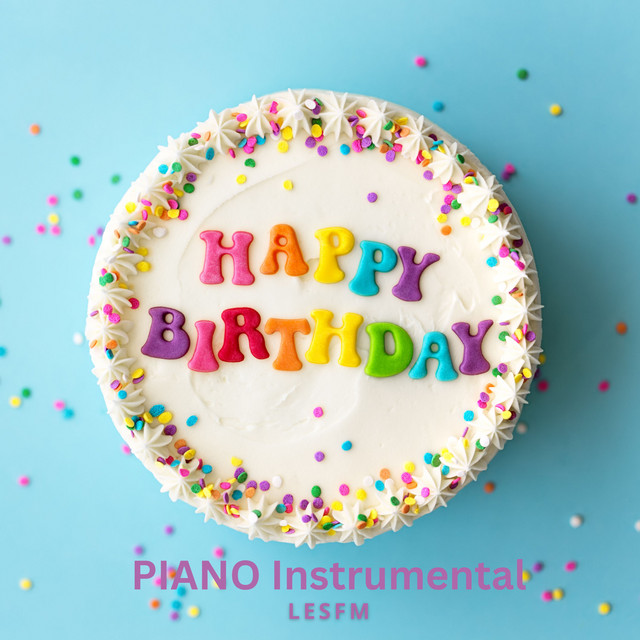 Cover art: Happy Birthday Piano Instrumental — Lesfm