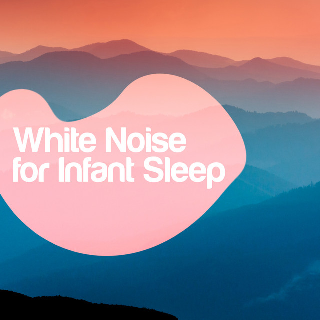 White Noise for Infant Sleep cover art