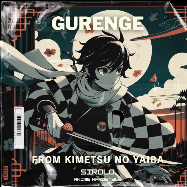 GURENGE - Kimetsu No Yaiba Op.1 - Hardstyle Version