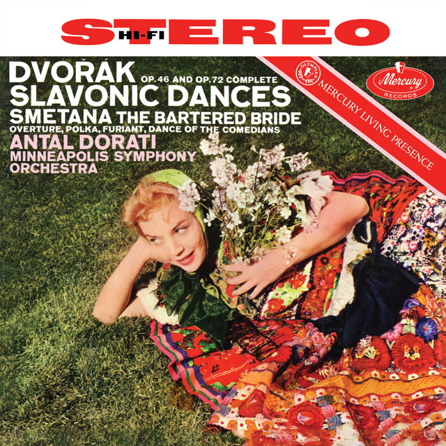 Dvořák: Slavonic Dances; Smetana: The Bartered Bride (Antal Doráti