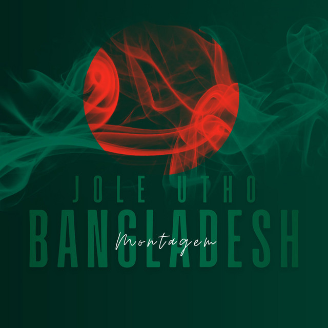  – Jole Utho Bangladesh - Montagem