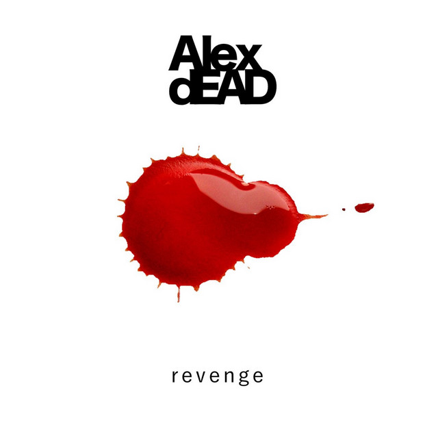 Revenge - Single by Alex Dead | Spotify