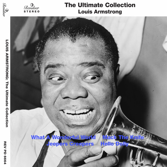 The Ultimate Collection - Compilation by Louis Armstrong | Spotify