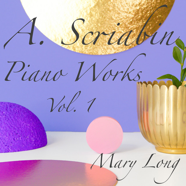 Portada de Alexander Scriabin, Piano Works, Vol. 1
