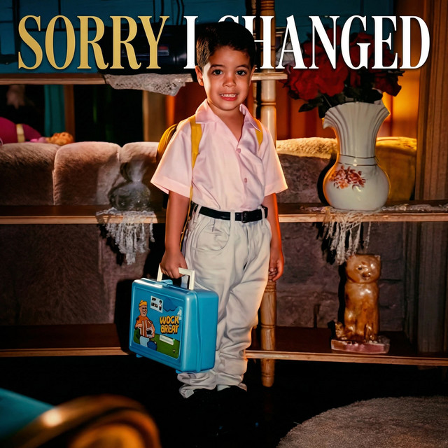 Sorry I Changed