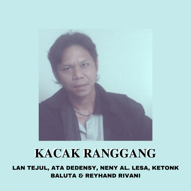 Kacak Ranggang - Compilation by Various Artists | Spotify