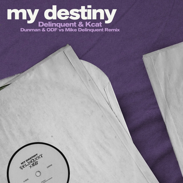 My Destiny (Dunman & ODF vs Mike Delinquent Remix) by ODF