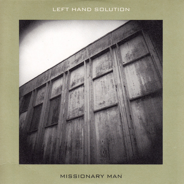 Missionary Man - Single by Left Hand Solution | Spotify