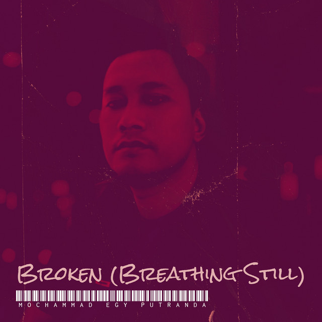Broken - Breathing Still