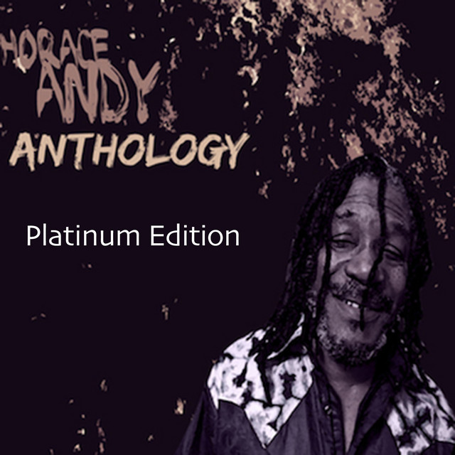Horace Andy Anthology (Platinum Edition) - Compilation by Horace