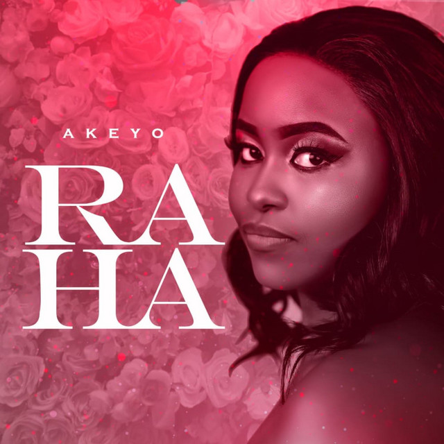 Raha - Single by Akeyo | Spotify