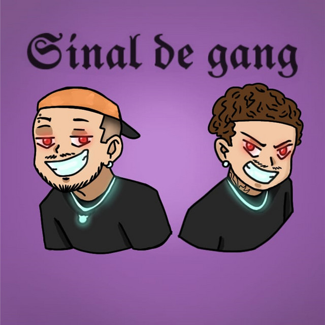 Sinal de Gang – música e letra de @DirtyPlug016, DP Gomex, NOzzy