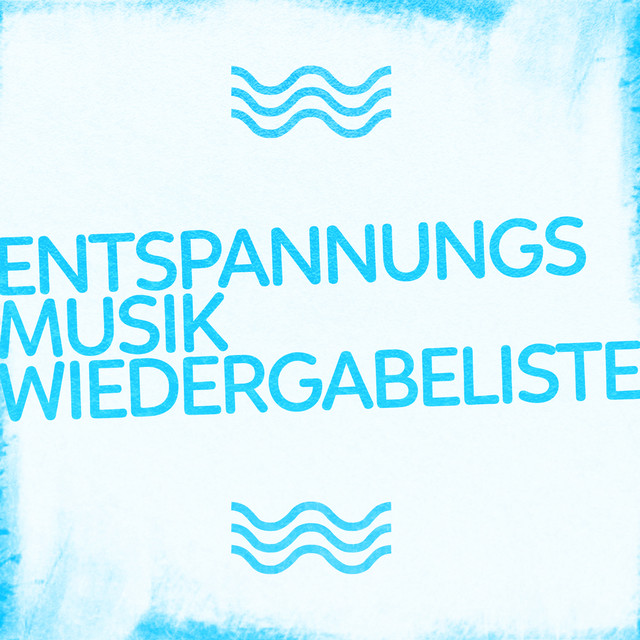 Entspannungsmusik Wiedergabeliste cover art