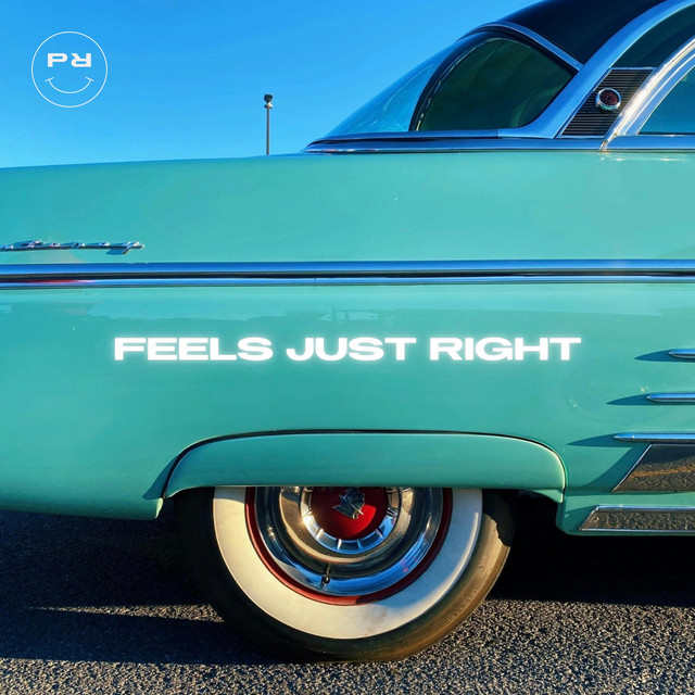Feels Just Right