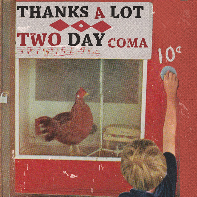 Thanks a Lot - Single by Two Day Coma | Spotify