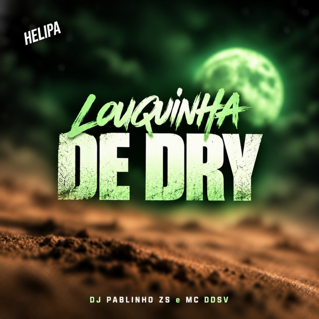 Louquinha de Dry