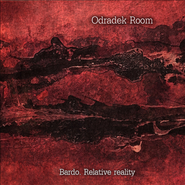 Обкладинка Odradek Room — Bardo. Relative Reality