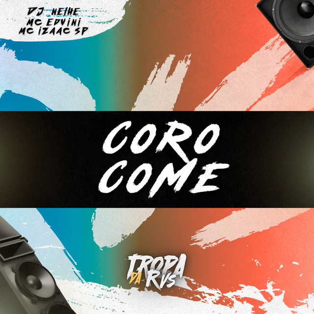 Coro Come