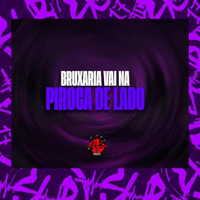 Bruxaria Vai na Piroca de Lado