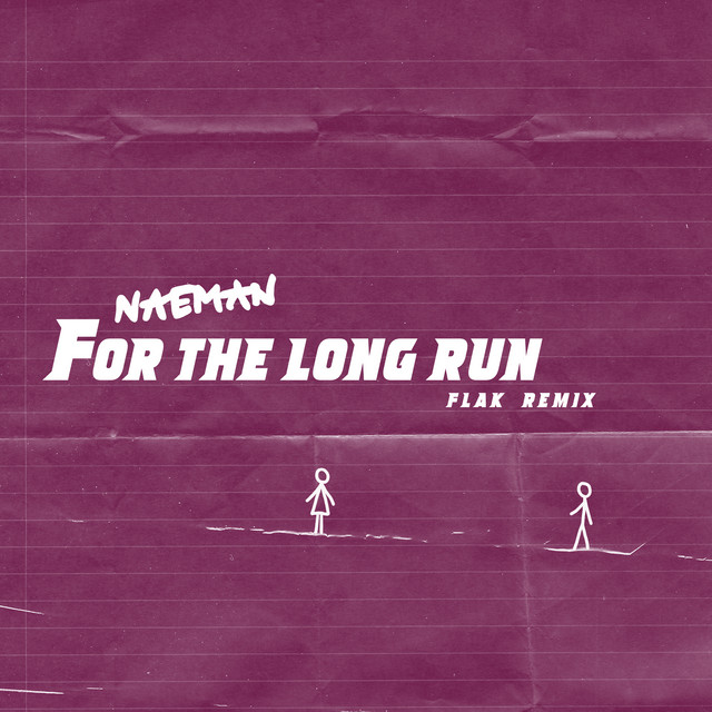 For the Long Run - FLAK Remix
