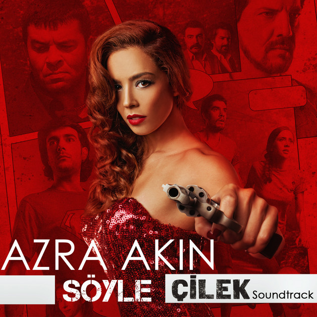 Söyle (Çilek Soundtrack) - Single by Azra Akın | Spotify