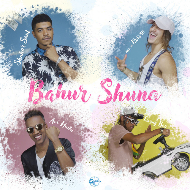 Bahur Shuna (feat. Tzaguy Boy & Avi Hailu) - Single by Shahar Saul ...
