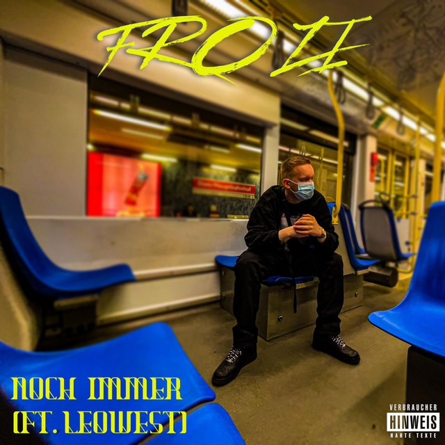 Noch Immer - Single by Frozi | Spotify