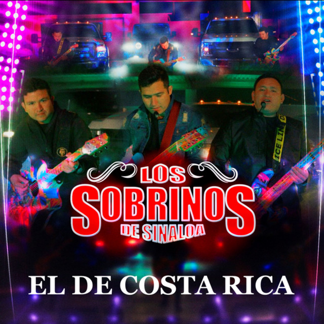 El de Costa Rica - Single by Los Sobrinos De Sinaloa | Spotify