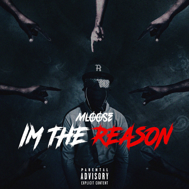 I'm The Reason - Single by Mloose | Spotify