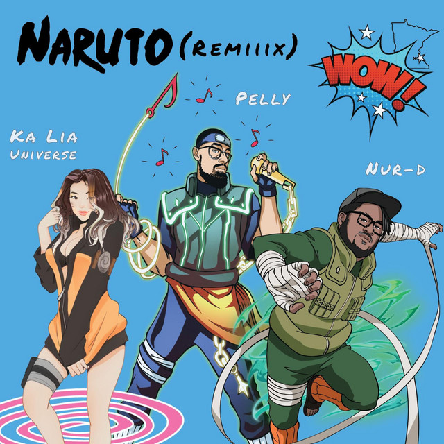 Pelly|Ka Lia Universe|Nur-D - Naruto (The REMIIIX)