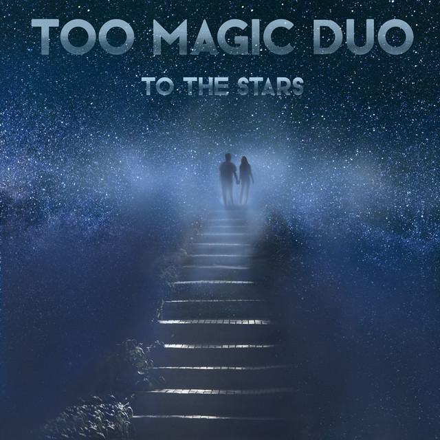 Обкладинка: To the Stars — Too Magic Duo