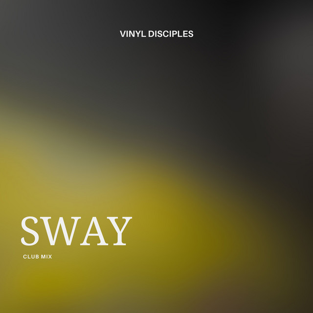 Sway - Club Mix