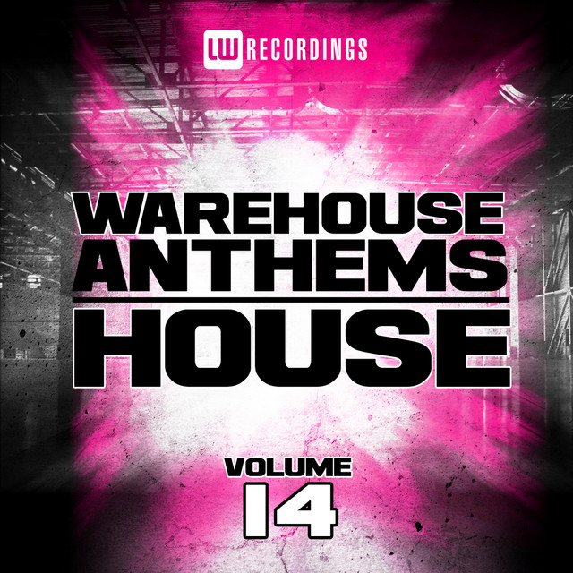Warehouse Anthems: House, Vol. 14 cover art