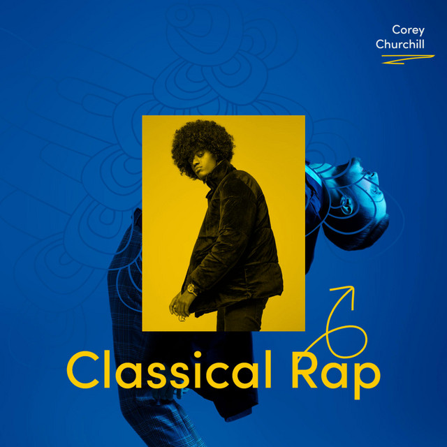 Classical Rap - Album by Corey Churchill | Spotify