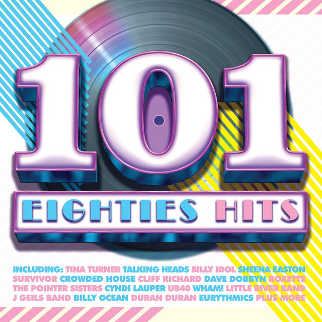 101 Eighties Hits - Compilation by Various Artists | Spotify