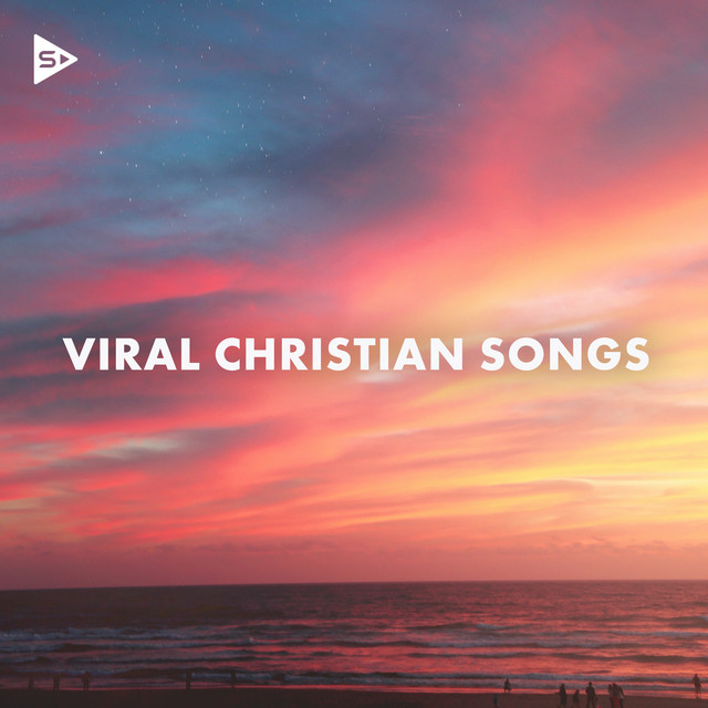 Viral Christian Songs