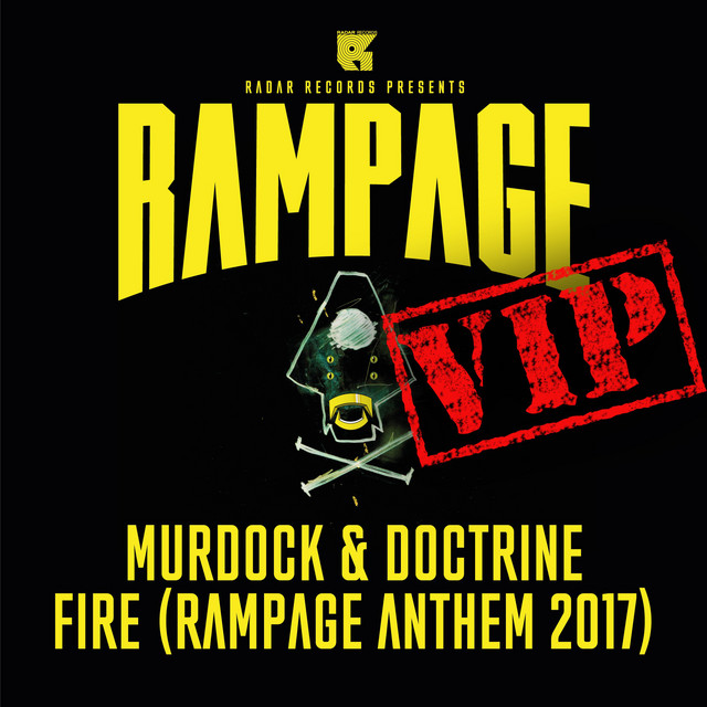 Fire VIP (Rampage Anthem 2017) - Original Mix artwork