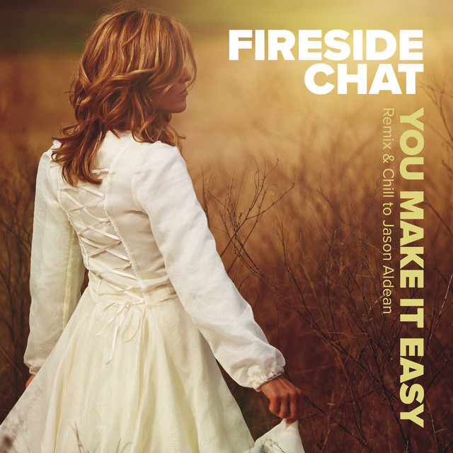 You Make It Easy (Remix & Chill To Jason Aldean)