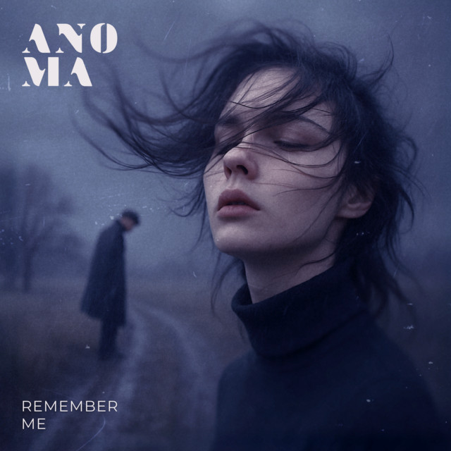 Обкладинка: Remember me — ANOMA