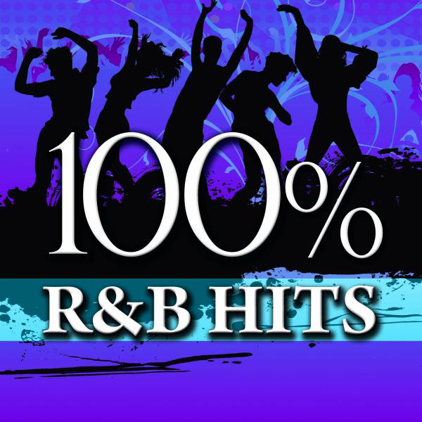 100% R&B Hits - Compilation by The CDM Chartbreakers | Spotify