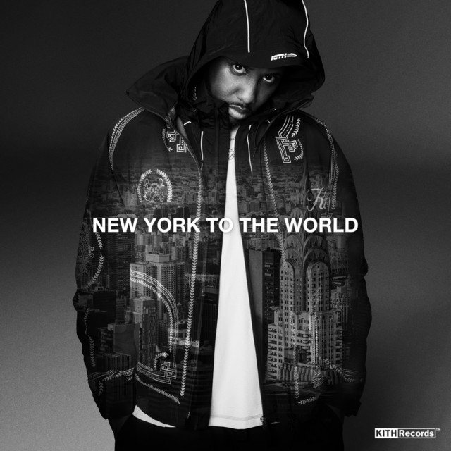New York To The World [Clean] - song and lyrics by Kith, Fabolous