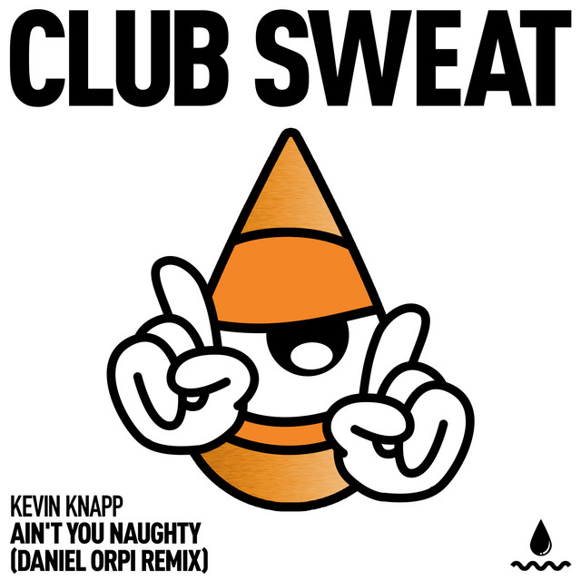 Ain't You Naughty - Daniel Orpi Extended Remix album art