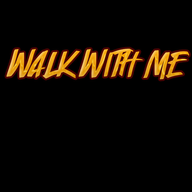 Walk With Me