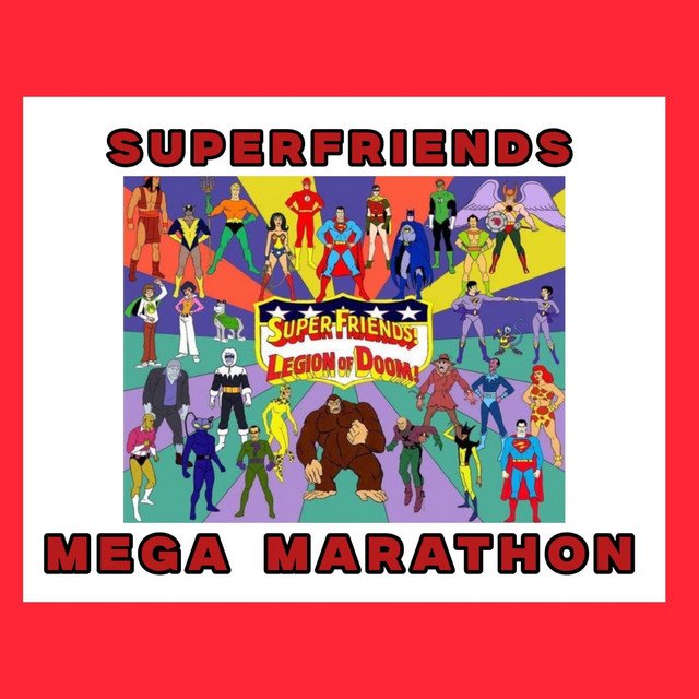 SUPERFRIENDS VS LEGION OF DOOM MEGA MARATHON cover art