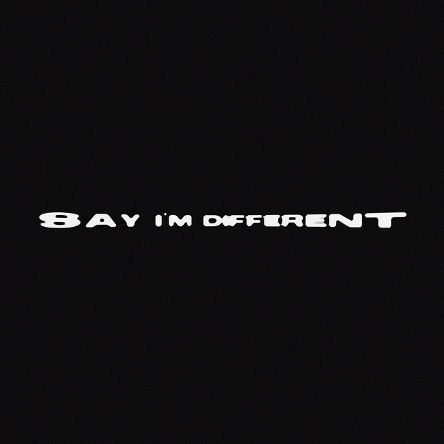 SAY I'M DIFFERENT - Album by Whyed | Spotify