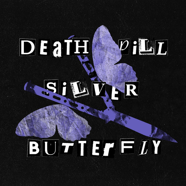 Обкладинка: Silver Butterfly — Death Pill
